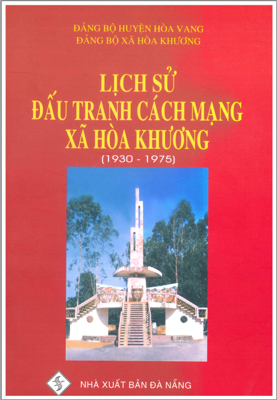 LỊCH SỬ ĐẤU TRANH CÁCH MẠNG HÒA KHƯƠNG (1930-1975)